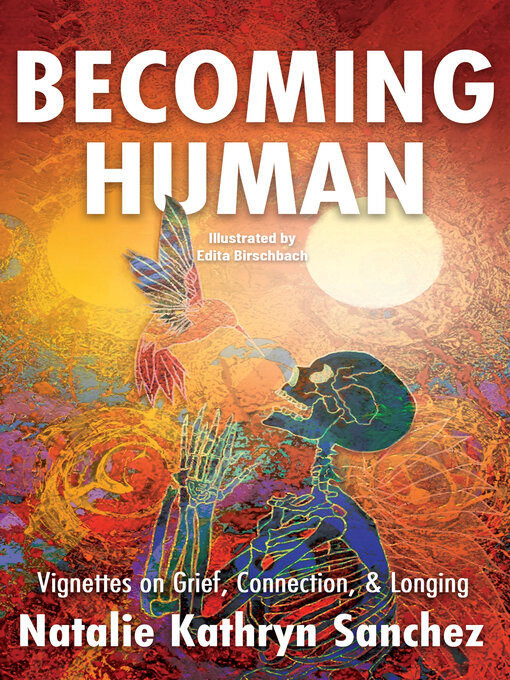 Title details for Becoming Human by Natalie Kathryn Sanchez - Available